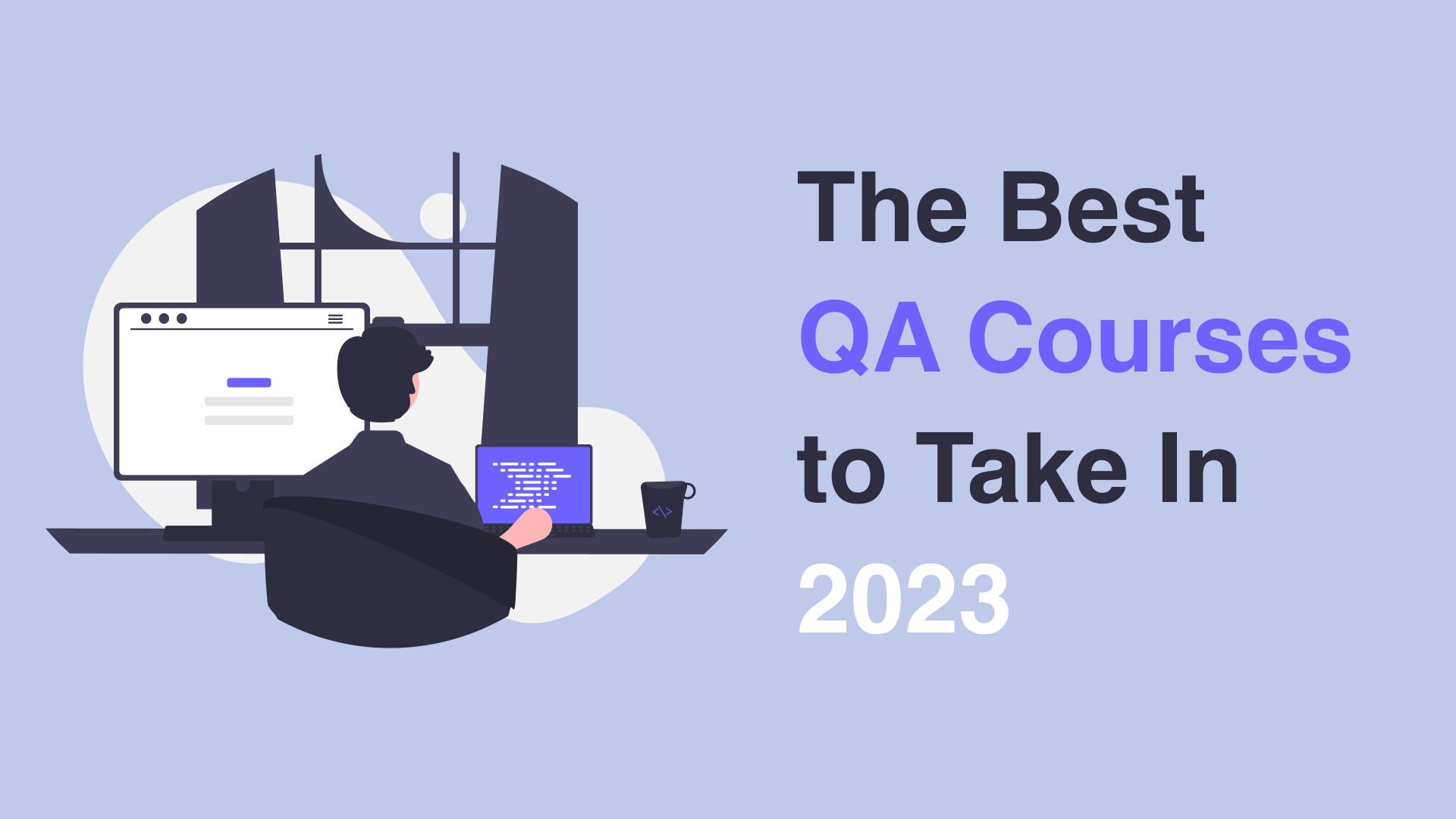 The Best QA Courses to Take In 2023