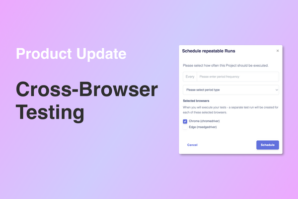 Product Update: Cross-Browser Testing